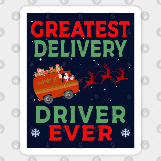 Greatest Delivery Driver Ever Sticker by Blended Designs